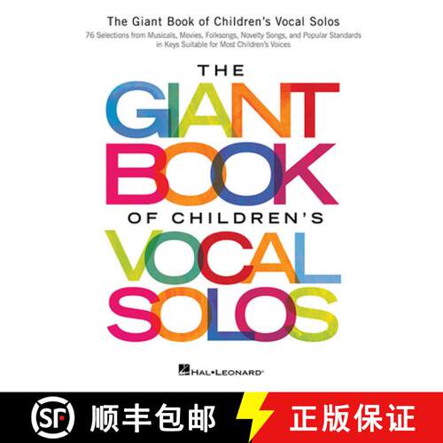 【3-4周达】The Giant Book of Children's Vocal Solos: 76 Selections from Musicals, Movies, Folksongs, ... [9781495051531]