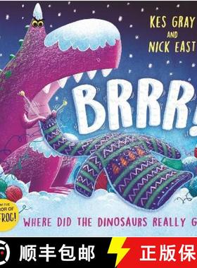 【3-4周达】Brrr!: A brrrilliantly funny story about dinosaurs, knitting and space [9781444934359]