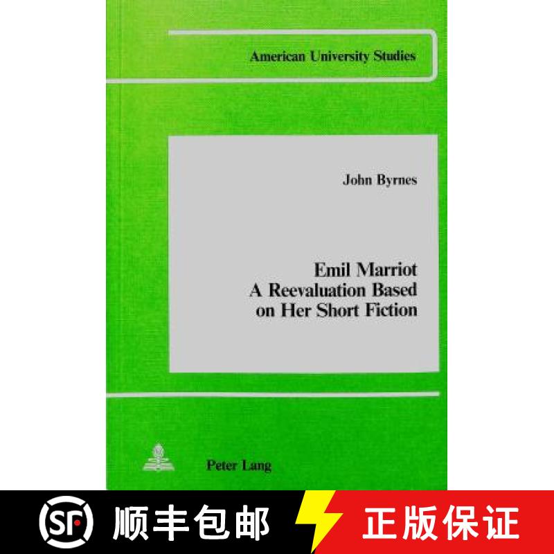 预订 Emil Marriot- A Reevaluation Based on her Short Fiction : A Reevaluation Based on her Short Fiction [9780820400051]