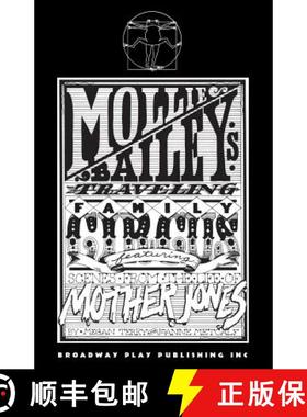 【3-4周达】Mollie Bailey's Traveling Family Circus: Featuring Scenes From The Life of Mother Jones [9780881450101]