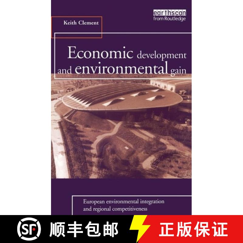 【3-4周达】Economic Development and Environmental Gain: European Environmental Integration and Region... [9781853833007]