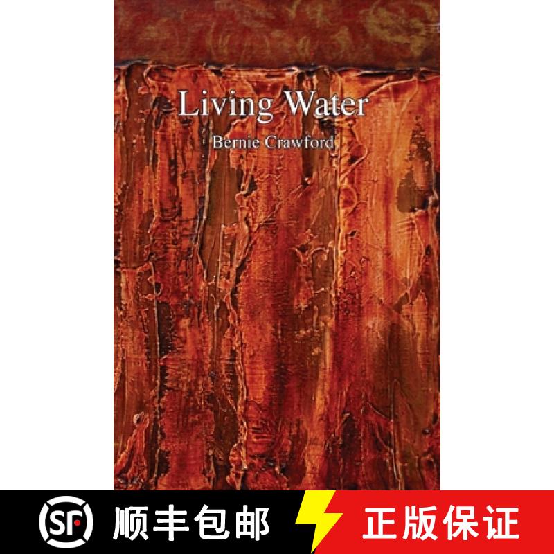 【2-3周达】Living Water: A Collection of Poetry by Bernie Crawford [9781838104177]