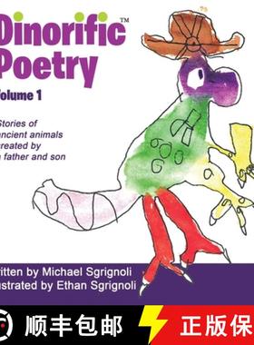 【3-4周达】Dinorific Poetry Volume 1: Stories of ancient animals created by a father and son [9781620062340]
