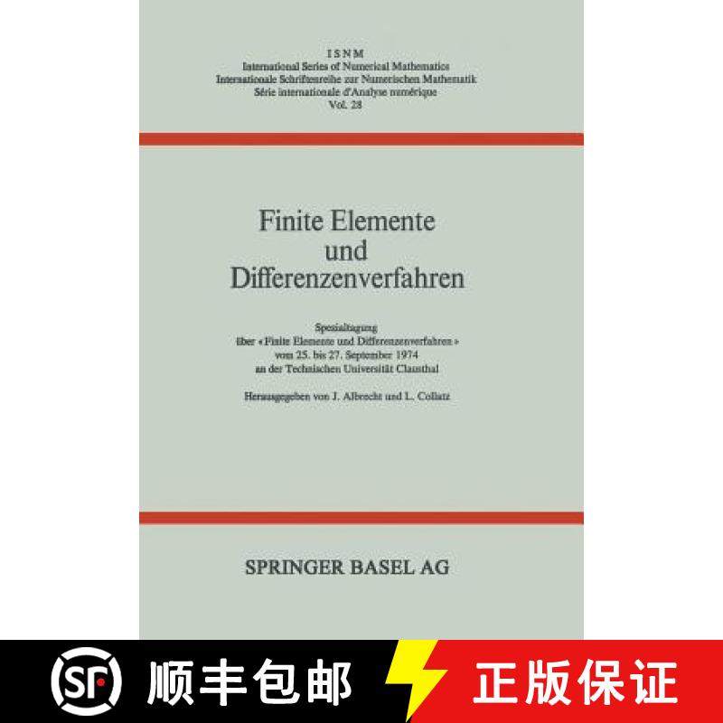 【3-4周达】Finite Elemente Und Differenzenverfahren: Spezialtagung UEber finite Elemente Und Differen... [9783034858625]