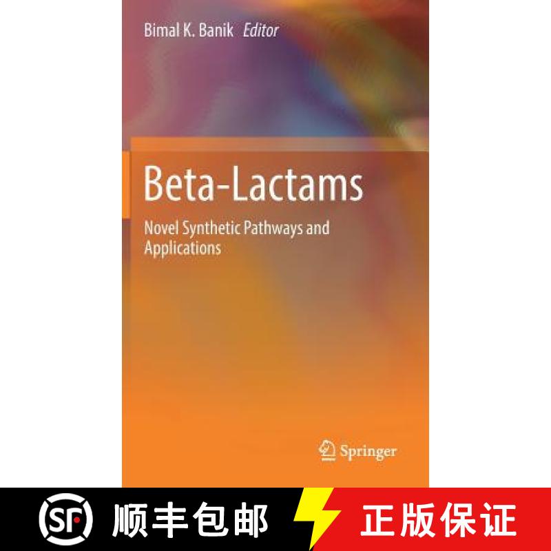 【3-4周达】Beta-Lactams : Novel Synthetic Pathways and Applications [9783319556208]