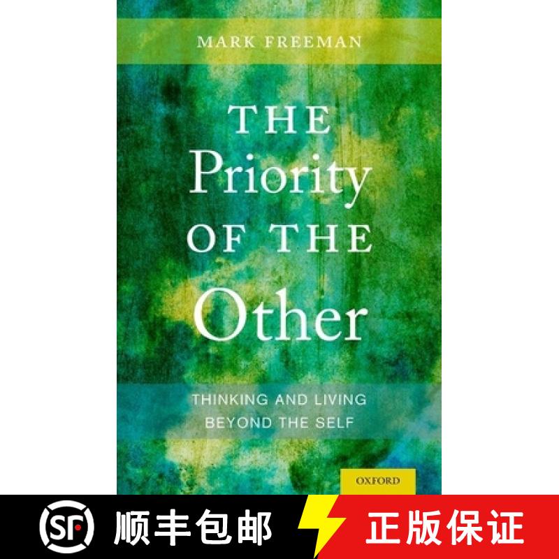 【3-4周达】The Priority of the Other: Thinking and Living Beyond the Self [9780199759309]