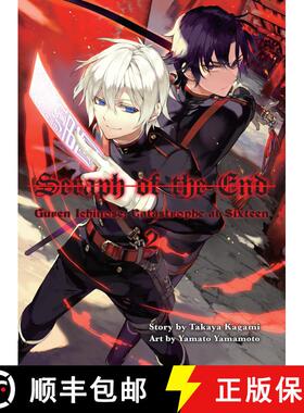 【3-4周达】Seraph of the End, 2 (novel): Guren Ichinose: Catastrophe at Sixteen [9781942993056]