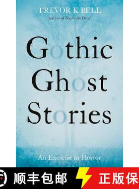 【3-4周达】Gothic Ghost Stories: An Excercise in Horror [9781913551889]