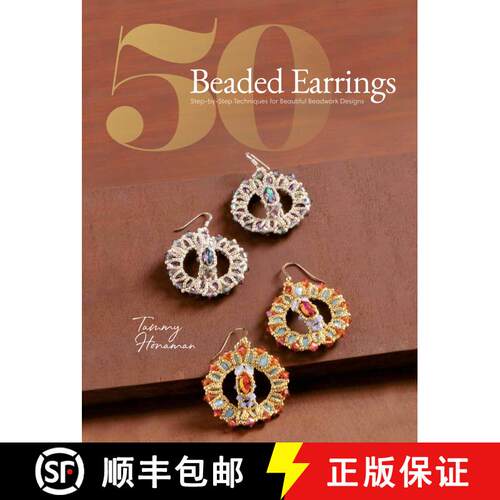 【3-4周达】50 Beaded Earrings: Step-by-Step Techniques for Beautiful Beadwork Designs [9781632506863]