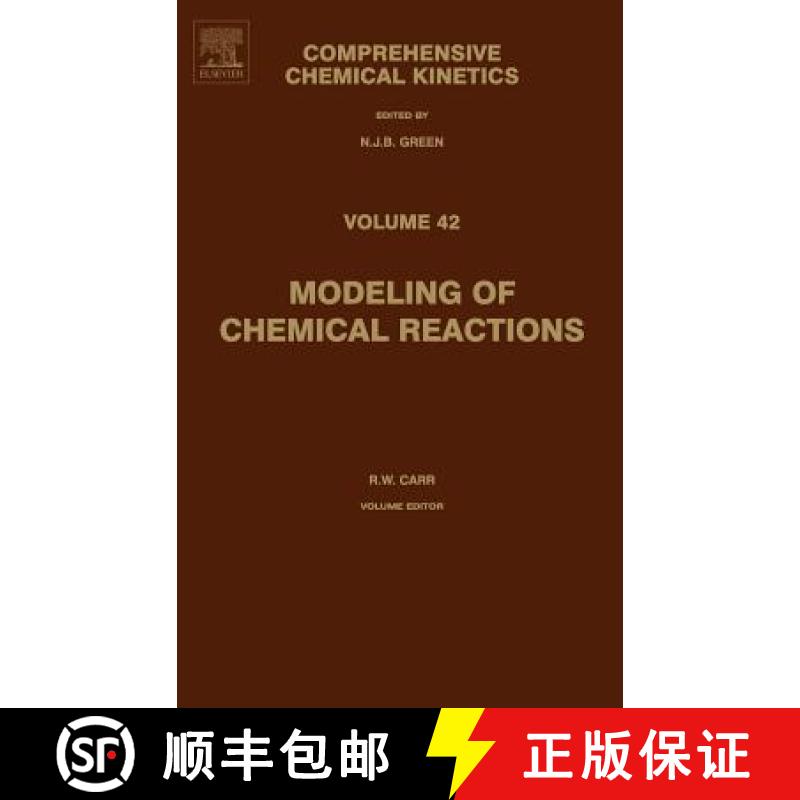 【2-3周达】Modeling of Chemical Reactions: Volume 42 [With CDROM] [9780444513663]