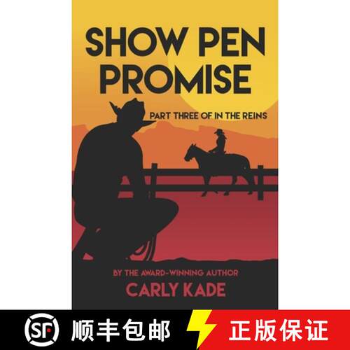 【3-4周达】Show Pen Promise: In The Reins Equestrian Romance Series Book 3 [9780996887946]