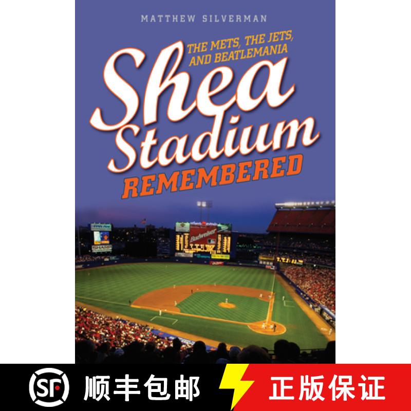 【3-4周达】Shea Stadium Remembered : The Mets, the Jets, and Beatlemania [9781493035458]