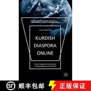 【3-4周达】Kurdish Diaspora Online : From Imagined Community to Managing Communities (1st ed. 2015) (... [9781137513465]