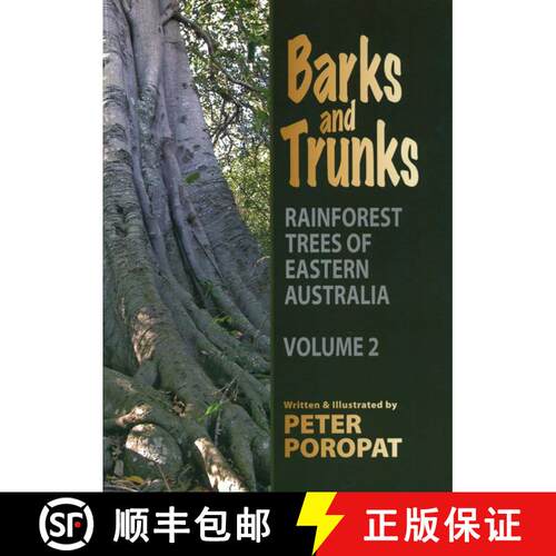 【3-4周达】Barks and Trunks: Rainforest Trees of Eastern Australia, Volume 2 [9780987351524]