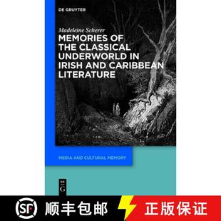 Irish Memories Underworld 预订 and 9783110673883 the Literature Classical Caribbean