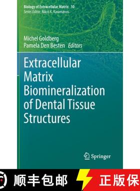 【3-4周达】Extracellular Matrix Biomineralization of Dental Tissue Structures [9783030762827]