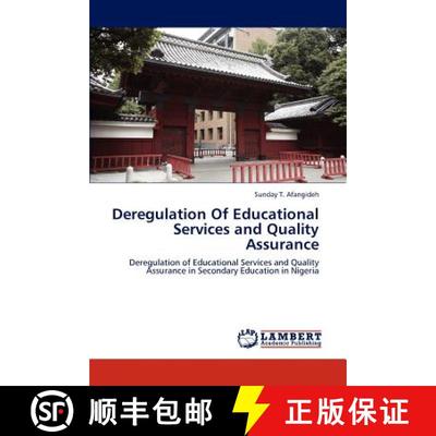 预订 Deregulation Of Educational Services and Quality Assurance [9783845414485]