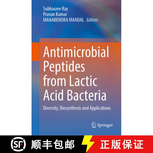 【3-4周达】精装 Antimicrobial Peptides from Lactic Acid Bacteria : Diversity, Biosynthesis and Applic... [9789819734122]
