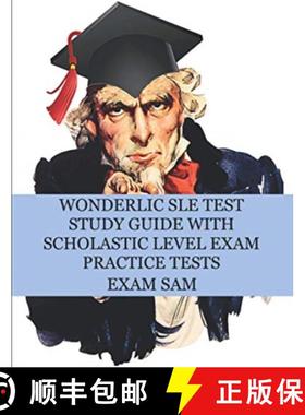 【3-4周达】Wonderlic SLE Test Study Guide with Scholastic Level Exam Practice Tests [9781949282559]