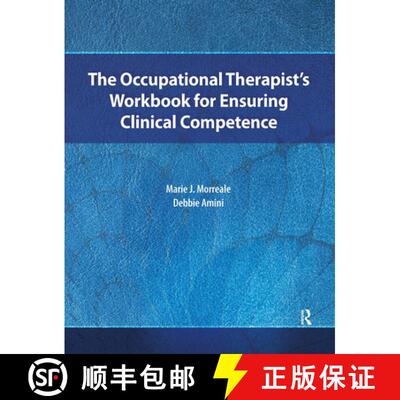 【3-4周达】精装 The Occupational Therapist's Workbook for Ensuring Clinical Competence [9781032956978]