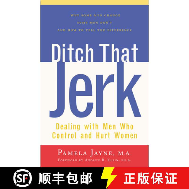 【3-4周达】Ditch That Jerk: Dealing with Men Who Control and Abuse Women [9781630267803]