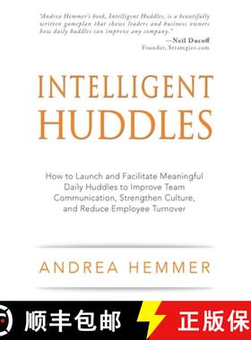 【3-4周达】Intelligent Huddles: How to Launch and Facilitate Meaningful Daily Huddles to Improve Team... [9798985190205]
