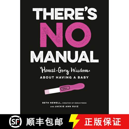 【3-4周达】There's No Manual: Honest and Gory Wisdom About Having a Baby [9780525534358]