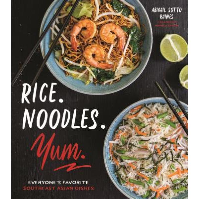 预订 rice. noodles. yum.: everyone"s favo. [9781624147715]