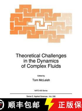 【3-4周达】Theoretical Challenges in the Dynamics of Complex Fluids [9780792346074]