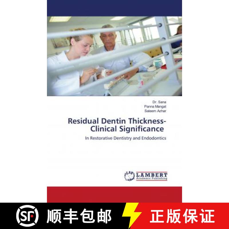 预订 Residual Dentin Thickness- Clinical Significance [9786202803045]