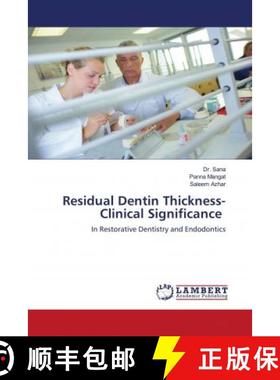 预订 Residual Dentin Thickness- Clinical Significance [9786202803045]