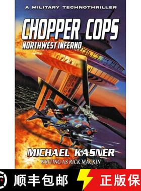 预订 Chopper Cops: Northwest Inferno - Book 1 [9781635297669]