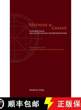 预订 Mathesis & Graphe: Leonhard Euler Und Die Entfaltung Der Wissensysteme [9783050045665]