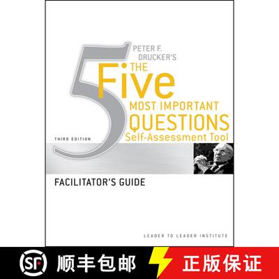 【3-4周达】Peter Drucker'S The Five Most Important Questions Self-Assessment Tool Facilitator'S Guide... [9780470531235]