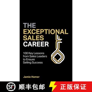 Career Ensure 100 Sales The Selling Key Success from Exceptional Leaders 4周达 9781781334973 Lessons