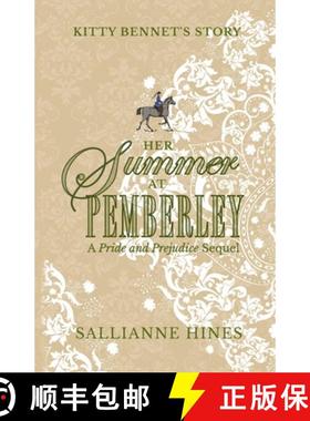 【3-4周达】Her Summer at Pemberley: Kitty Bennet's Story [9781733384414]