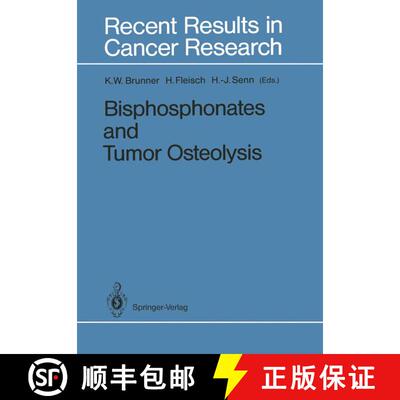 【3-4周达】Bisphosphonates and Tumor Osteolysis [9783642836701]
