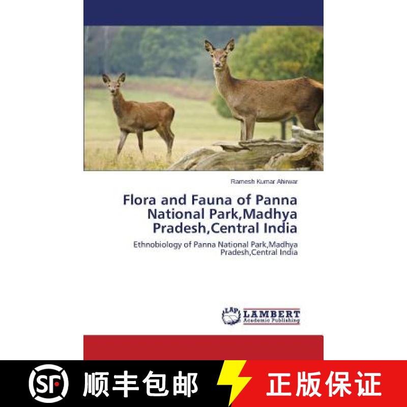 预订 Flora and Fauna of Panna National Park, Madhya Pradesh, Central India [9783659719080]