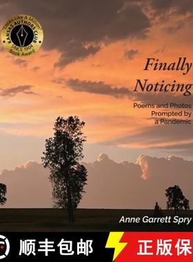 预订 Finally Noticing : Poems and Photos Prompted by a Pandemic [9798985803129]