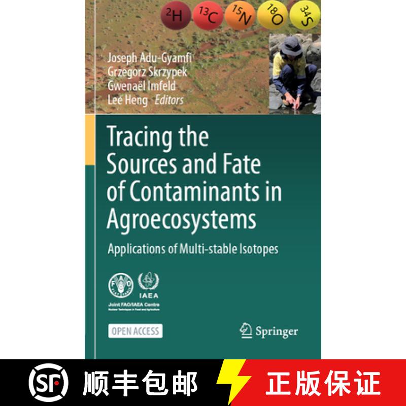 【3-4周达】Tracing the Sources and Fate of Contaminants in Agroecosystems: Applications of Multi-Stab... [9783031472671]