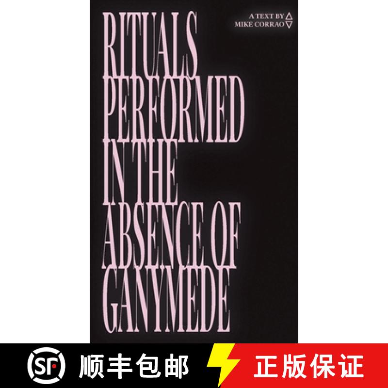 【3-4周达】Rituals Performed in the Absence of Ganymede [9781948687256]