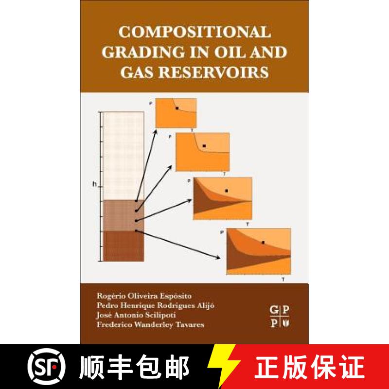 【3-4周达】Compositional Grading in Oil and Gas Reservoirs [9780128124529]