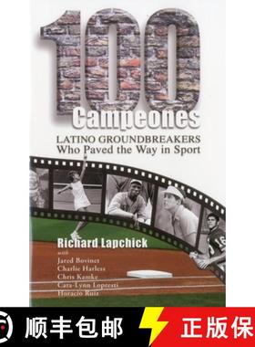 【3-4周达】100 Campeones: Latino Groundbreakers Who Paved the Way in Sport [9781935412182]