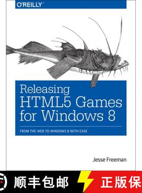 【3-4周达】Releasing HTML5 Games for Windows 8: From the Web to Windows 8 with Ease [9781449360504]