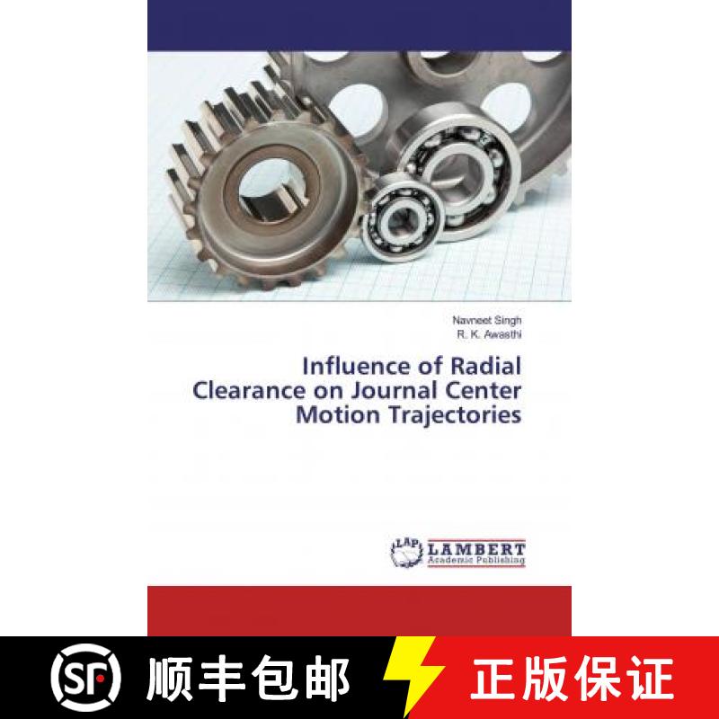 预订 Influence of Radial Clearance on Journal Center Motion Trajectories [9783330345812]