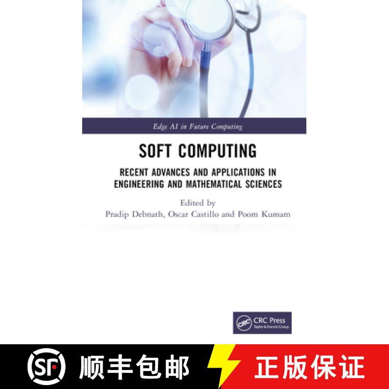 【3-4周达】Soft Computing: Recent Advances and Applications in Engineering and Mathematical Sciences [9781032318318]