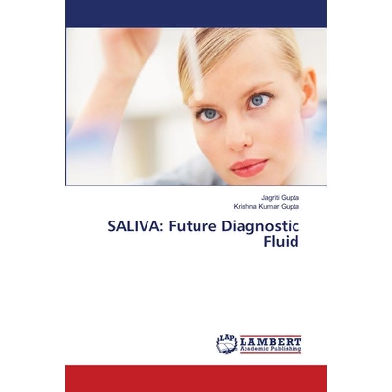 预订 saliva: future diagnostic fluid [9783659403194]