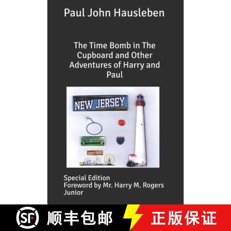 【3-4周达】The Time Bomb in The Cupboard and Other Adventures of Harry and Paul: Special Edition [9780988633681]