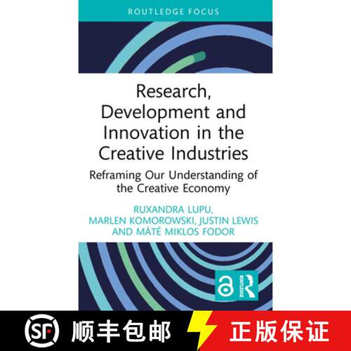 【3-4周达】Research, Development and Innovation in the Creative Industries: Reframing Our Understandi... [9781032772066]