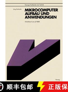 【3-4周达】Mikrocomputer, Aufbau und Anwendungen : Arbeitsbuch zum µP 6800 [9783528041663]